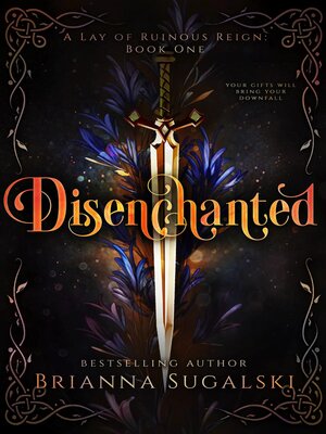 cover image of Disenchanted (A Lay of Ruinous Reign